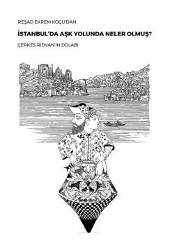 Aşk Yolunda İstanbul’da Neler Olmuş: Çerkes Rıdvan’ın Dolabı