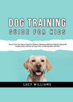 Dog Training Guide for Kids