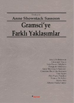 Gramsci'ye Farklı Yaklaşımlar