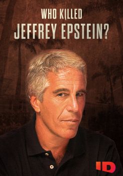 Who Killed Jeffrey Epstein?