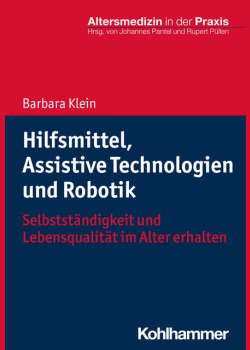 Hilfsmittel, Assistive Technologien und Robotik: Selbstständigkeit und Lebensqualität im Alter erhalten