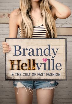 Brandy Hellville & the Cult of Fast Fashion