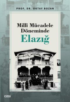 Mill Mücadele Döneminde Elazığ