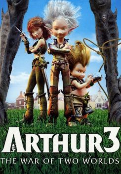 Arthur 3: İki Dünyanın Savaşı