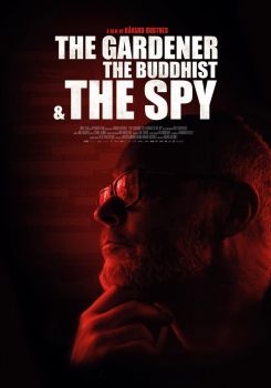 The Gardener, the Buddhist & the Spy