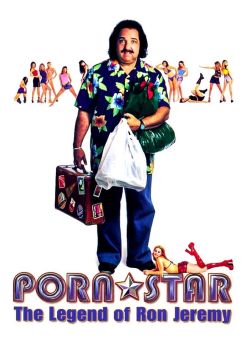 Porn Star: The Legend of Ron Jeremy