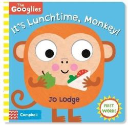 It's Lunchtime Monkey : First Mealtime Words