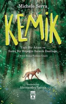 Kemik - Yaşlı Bir Adam ve Sıska Bir Köpeğin Sıcacık Dostluğu