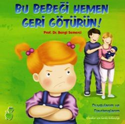 Bu Bebeği Hemen Geri Götürün!