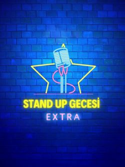 STAND UP GECESİ - EXTRA-  Taksim- Pera- Bayoğlu