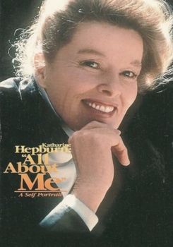 Katharine Hepburn: All About Me