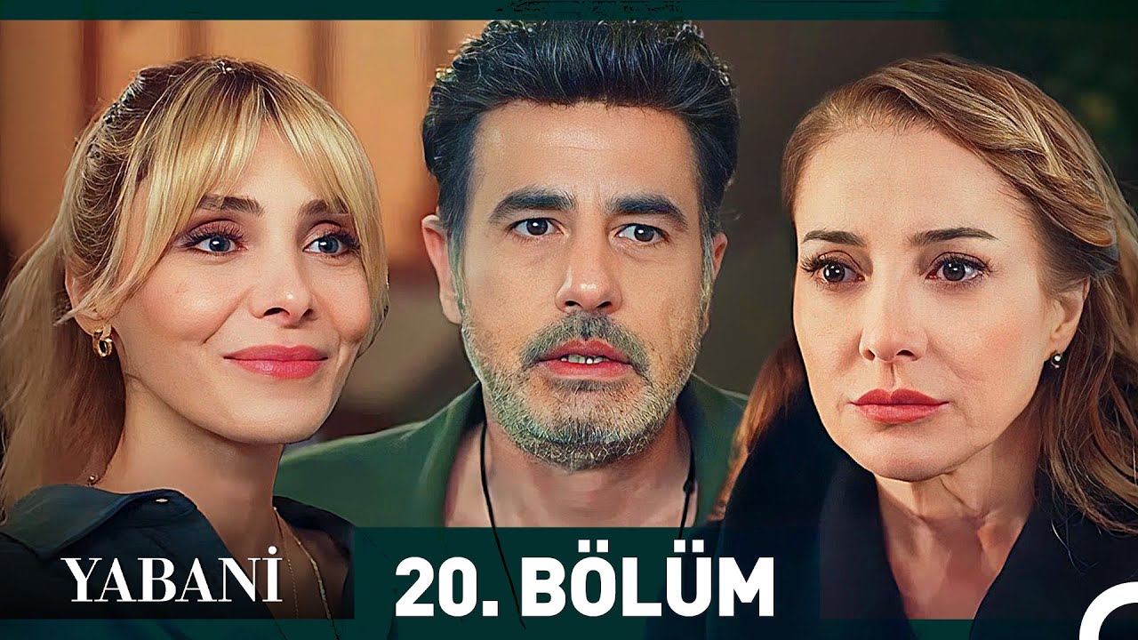 Yabani 20. Bölüm