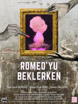 Romeo'yu Beklerken