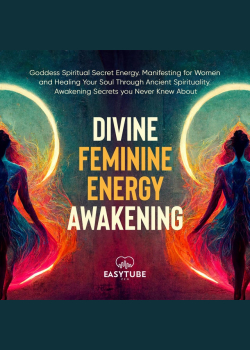 Divine Feminine Energy Awakening