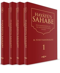 Hayatüs Sahabe-Peygamberimiz ve İlk Müslümanların Hayatı-4 Cilt Takım