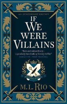 If We Were Villains - Illustrated Edition: The sensational TikTok Book Club pick