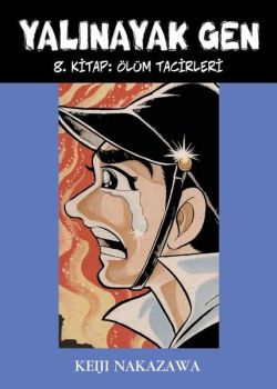 Yalınayak Gen 8.Kitap - Ölüm Tacirleri