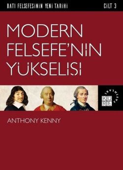 Modern Felsefe'nin Yükselişi Cilt 3