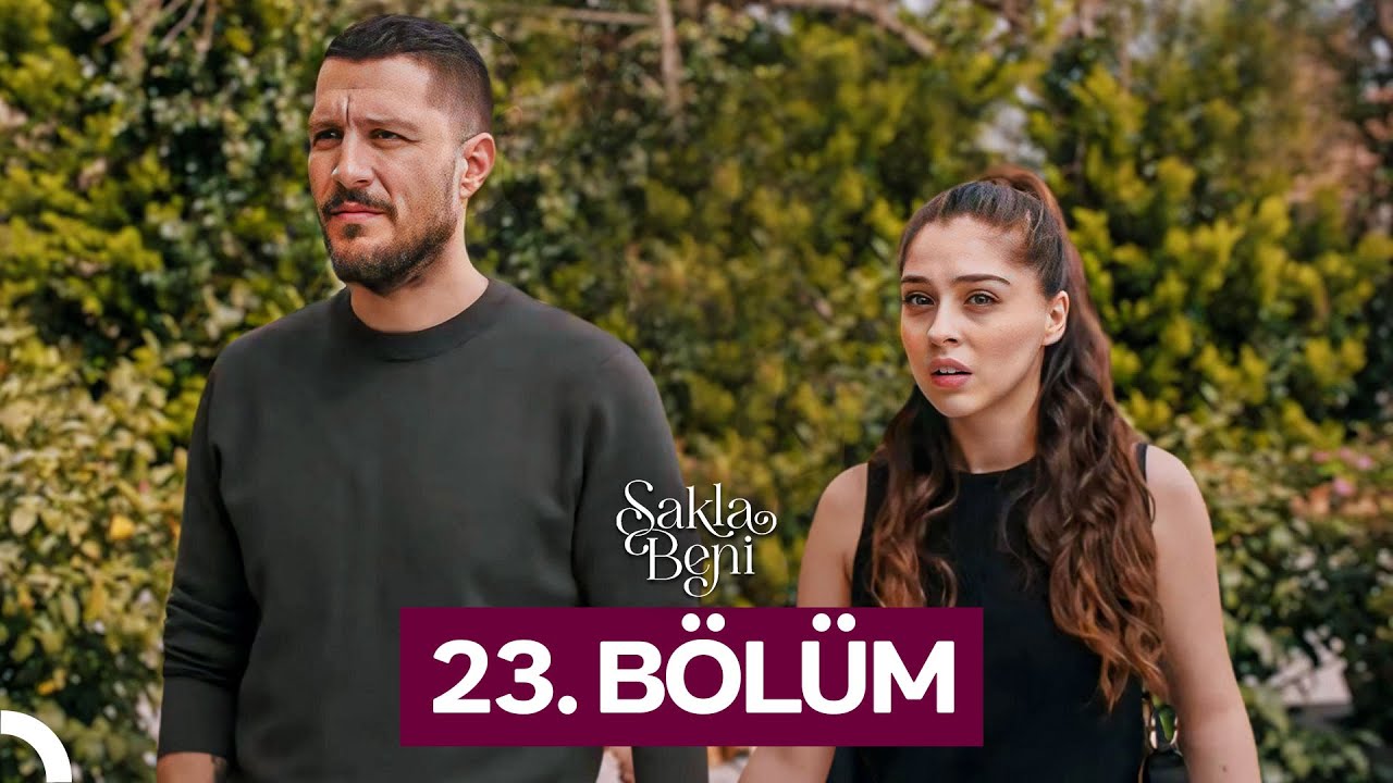Sakla Beni 23.Bölüm