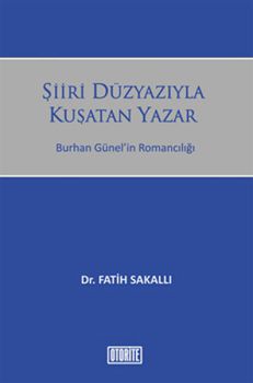 Şiiri Düzyazıyla Kuşatan Yazar