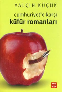 Cumhuriyet'e Karşı Küfür Romanları