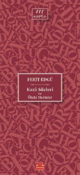 Kaza Sözleri ve Öteki Metinler