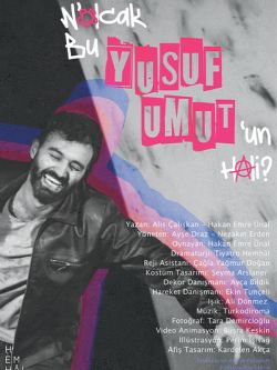 N'olcak Bu Yusuf Umut'un Hali