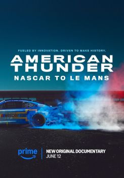 American Thunder: NASCAR to Le Mans