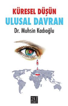 Küresel Düşün Ulusal Davran