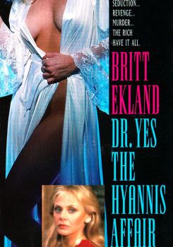 Doctor Yes: The Hyannis Affair