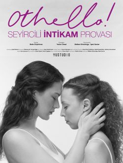 Othello! Seyircili İntikam Provası