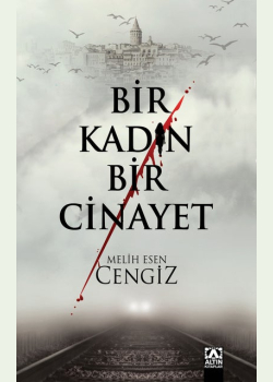 Bir Kadın Bir Cinayet