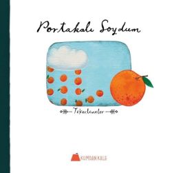 Portakalı Soydum - Tekerlemeler