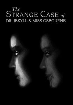 The Strange Case of Dr. Jekyll and Miss Osbourne