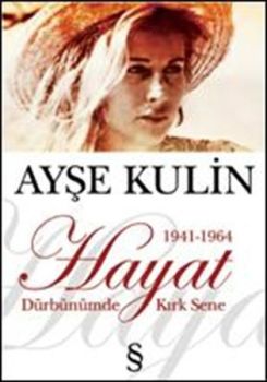 Hayat - Dürbünümde Kırk Sene (1941-1964)