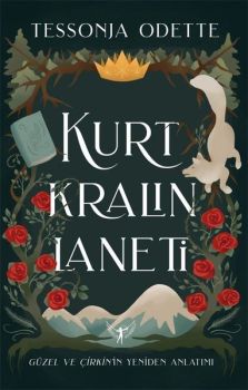 Kurt Kralın Laneti - Güzel ve Çirkin'in Yeniden Anlatımı