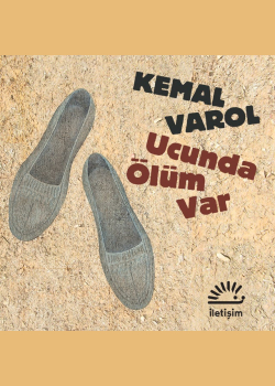 Ucunda Ölüm Var