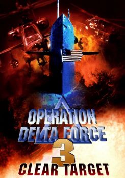 Operation Delta Force 3: Clear Target