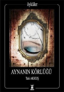 Aynanın Körlüğü