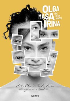 Olga, Maşa, İrina Yine Üç Kız Kardeş