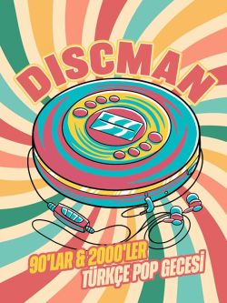 Discman 90’lar & 2000’ler Türkçe Pop Gecesi