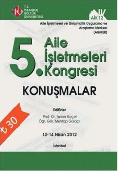Konuşmalar 5. Aile İşletmeleri Kongresi