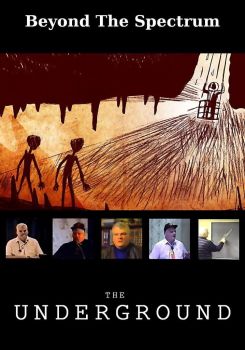 Beyond The Spectrum: The Underground
