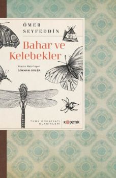Bahar ve Kelebekler - Türk Edebiyatı Klasikleri
