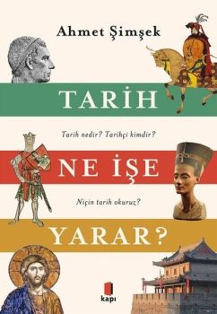 Tarih Ne İşe Yarar? Renkli - Resimli