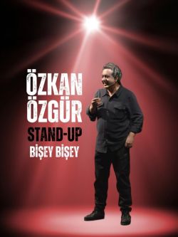 Özkan Özgür Stand Up - Bişey Bişey