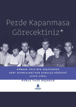 Perde Kapanmasa Görecektiniz