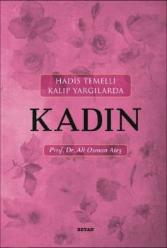 Hadis Temelli Kalıp Yargılarda Kadın