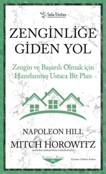 Zenginliğe Giden Yol-Zengin ve Başarılı Olmak için Hazırlanmış Ustaca Bir Plan