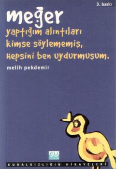 Meğer Yaptığım Alıntıları Kimse